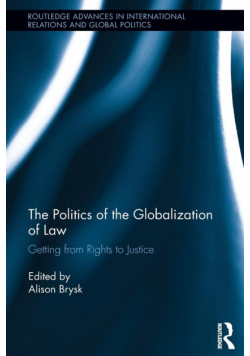 The Politics of the Globalization of Law