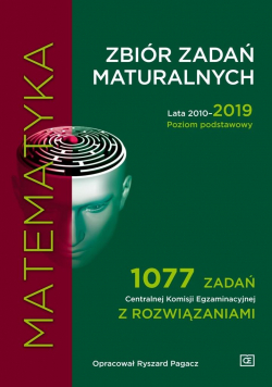Matematyka LO Zbiór zadań maturalnych 2010-2019 ZP