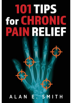 101 Tips for Chronic Pain Relief