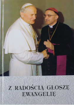 Z radością głoszę Ewangelię