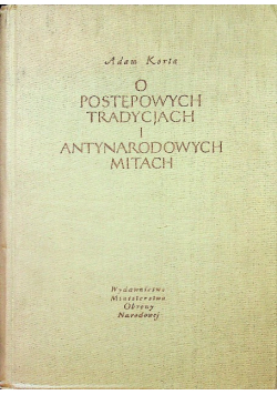 O postępowych tradycjach i antynarodowych mitach