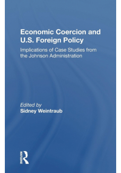 Economic Coercion And U.s. Foreign Policy