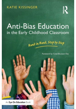 Anti-Bias Education in the Early Childhood Classroom