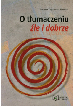 O tłumaczeniu źle i dobrze