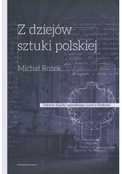 Z dziejów sztuki polskiej X - XVIII wiek