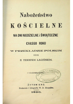 Nabożeństwo kościelne na dni niedzielne i świąteczne całego roku 1890r