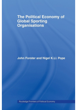 The Political Economy of Global Sporting Organisations