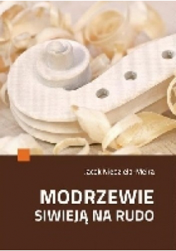 Modrzewie siwieją na rudo