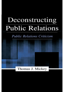 Deconstructing Public Relations
