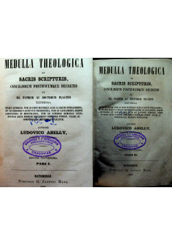 Medulla Theologica ex sacris scripturis Pars 1 i 2 1859 r.