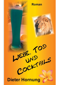 Liebe, Tod und Cocktails
