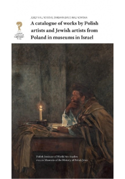A catalogue of works by Polish artists and Jewish artists from Poland in museums in Israel