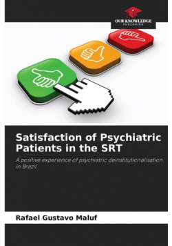 Satisfaction of Psychiatric Patients in the SRT