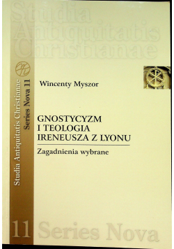 Gnostycyzm i Teologia Ireneusza z Lyonu