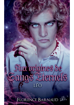 Aux Origines de Sangs Éternels - Léo