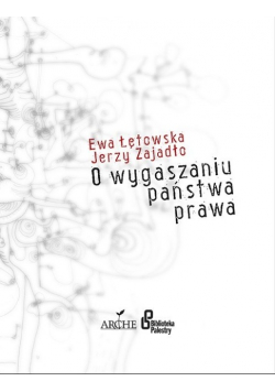 O wygaszaniu państwa prawa