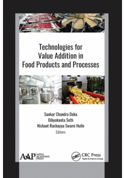 Technologies for Value Addition in Food Products and Processes