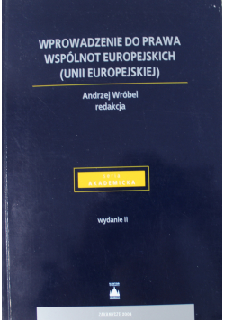 Wprowadzenie do prawa Wspólnot Europejskich (Unii Europejskiej)