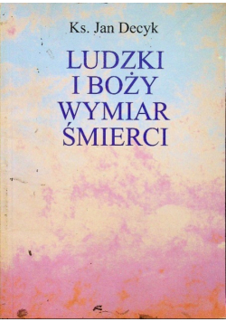 Ludzki i boży wymiar śmierci