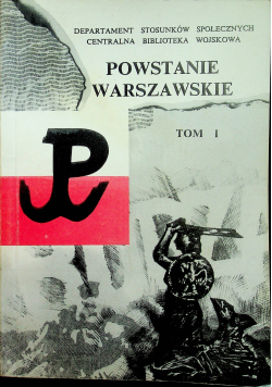 Powstanie warszawskie tom I