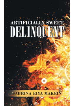 Artificially Sweet Delinquent