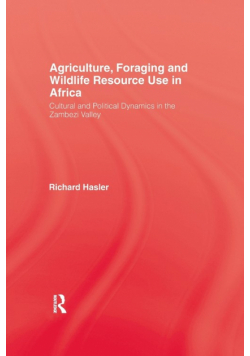 Agriculture, Foraging and Wildlife Resource Use in Africa