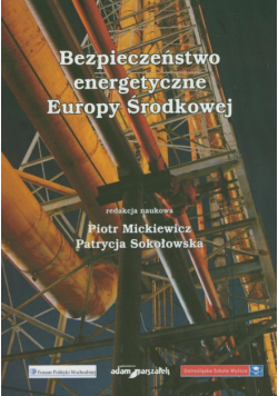 Bezpieczeństwo energetyczne Europy Środkowej