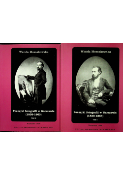 Początki fotografii w Warszawie 1839 1963   2 tomy