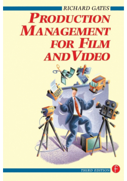 Production Management for Film and Video