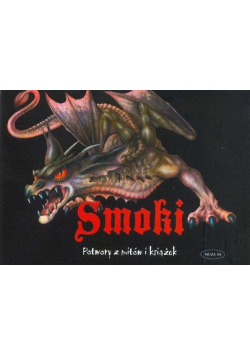 Smoki. Potwory z mitów i książek