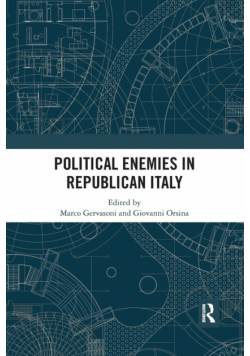 Political Enemies in Republican Italy