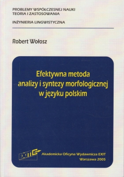Efektywna metoda analizy i syntezy morfologicznej w języku polskim