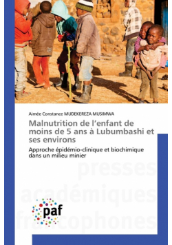 Malnutrition de l'enfant de moins de 5 ans à Lubumbashi et ses environs