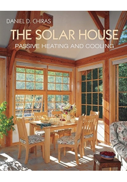 The Solar House Passive heating and cooling