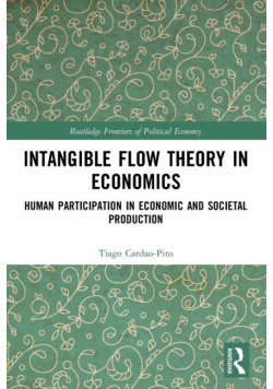 Intangible Flow Theory in Economics