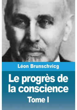 Le progrès de la conscience dans la philosophie occidentale