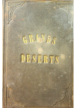 Voyage Dans Grands Deserts Du Nouveau Monde 1862