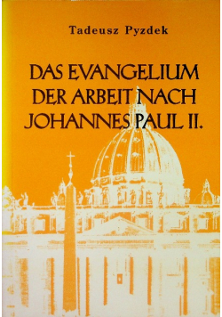 Das Evangelium der Arbeit nach Johannes Paul II