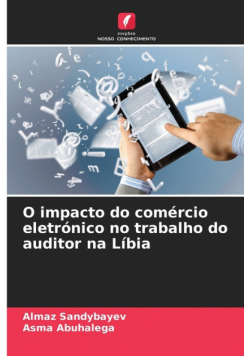 O impacto do comércio eletrónico no trabalho do auditor na Líbia