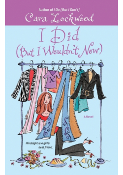 I Did (But I Wouldn't Now)