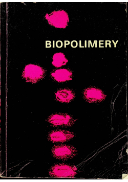 Biopolimery Fizykochemiczne metody oczyszczania rozdzielania i badania