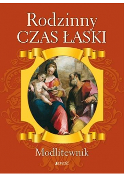 Modlitewnik. Rodzinny czas łaski