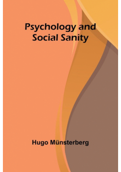 Psychology and Social Sanity