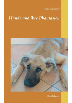 Hunde und ihre Phantasien