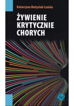 Żywienie krytycznie chorych