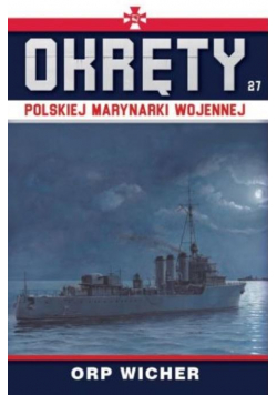 Okręty Polskiej Marynarki Wojennej T.27 ORP Wicher