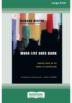 When Life Goes Dark