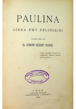 Paulina córka Ewy Felińskiej 1885 r.