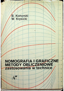 Nomografia i Graficzne Metody Obliczeniowe zastosowania w technice