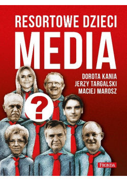 Resortowe dzieci. Media